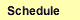 Schedule